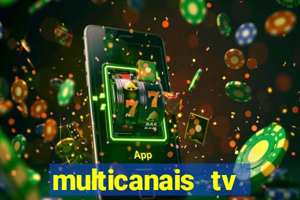 multicanais tv online ao vivo